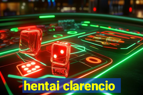 hentai clarencio